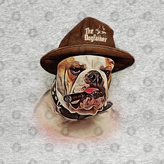 The Dog Father ( Mafia Bulldog ) | Funny Gangster Tee by Franstyas